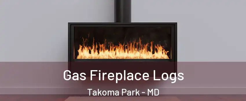  Gas Fireplace Logs Takoma Park - MD
