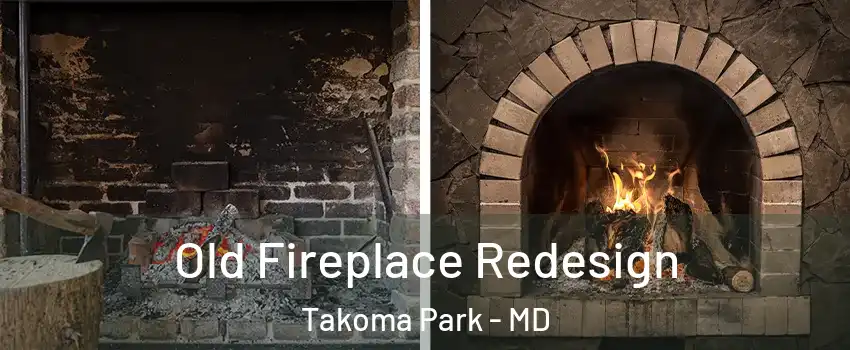  Old Fireplace Redesign Takoma Park - MD