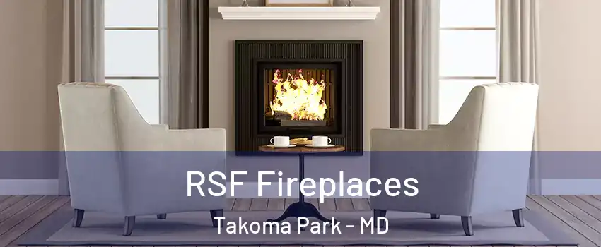  RSF Fireplaces Takoma Park - MD